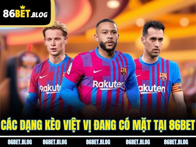 Các dạng kèo việt vị đang có mặt tại 86BET
