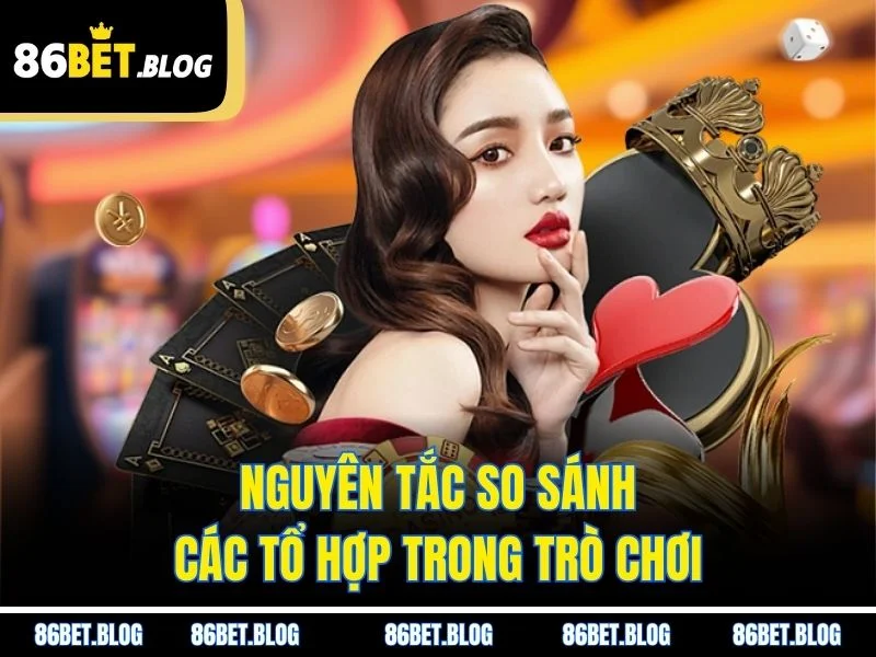 Nguyên tắc so sánh các tổ hợp trong trò chơi