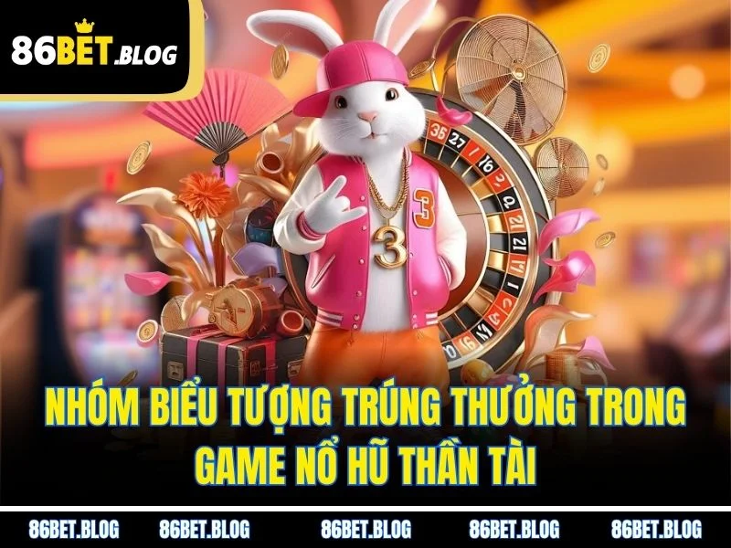 Nhóm biểu tượng trúng thưởng trong game nổ hũ Thần Tài