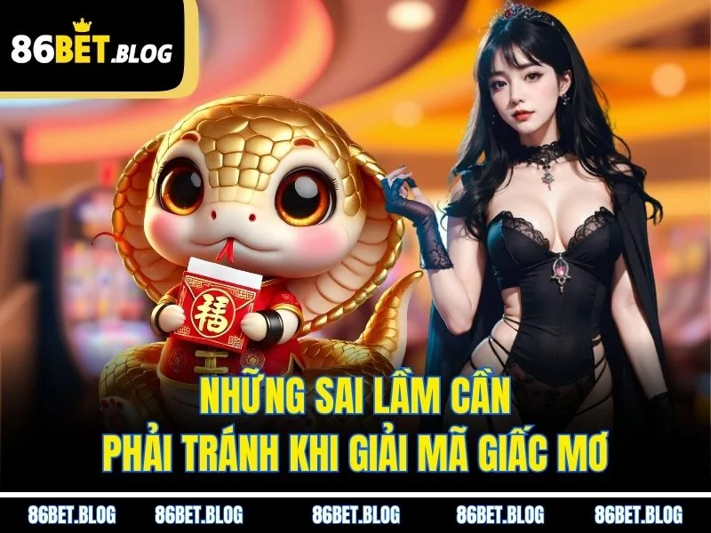 Những sai lầm cần phải tránh khi giải mã giấc mơ