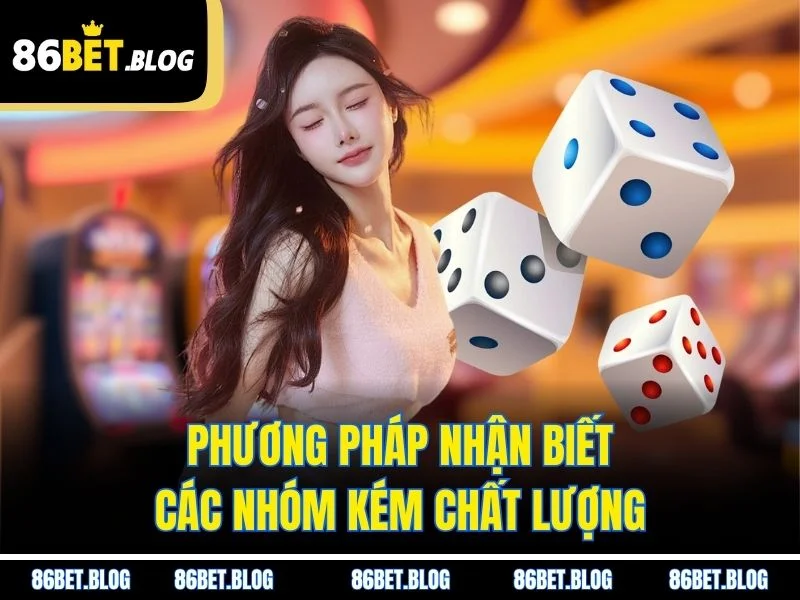 Phương pháp nhận biết các nhóm kém chất lượng