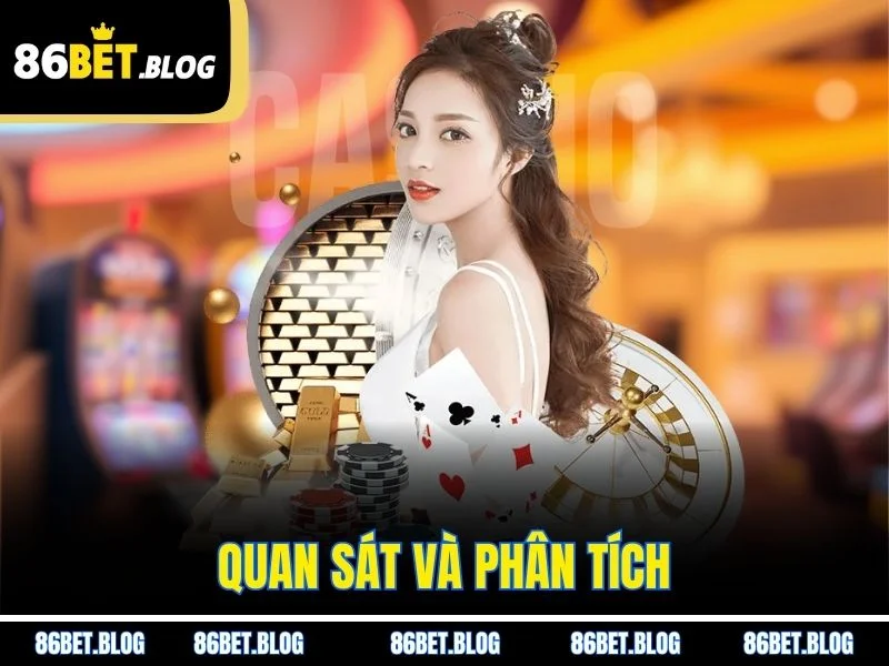 Quan sát và phân tích